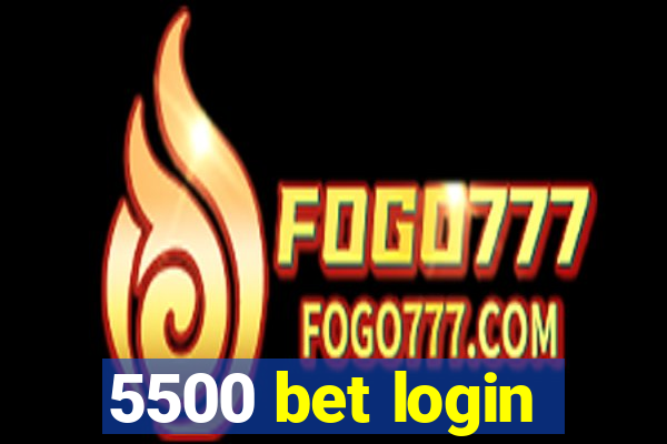 5500 bet login